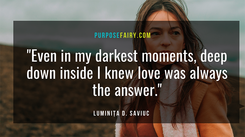38 Beautiful Quotes from A Return to Love that Made Me Want to Read the Book All Over Again 15 Powerful Lessons I’ve Learned about Letting Go 15 Signs You're a Highly Spiritual Person My Journey Through Pain and the Powerful Lessons It Taught Me by Luminita Saviuc aka Purposefairy