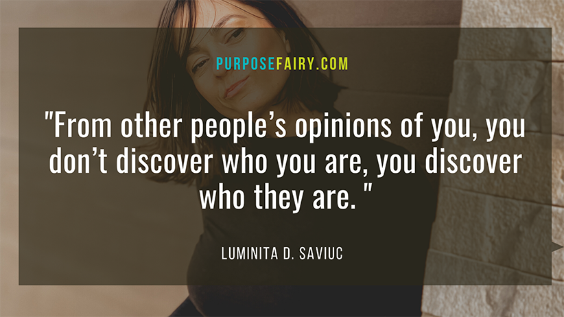 6 Reasons Why Others Opinions of You Don’t Matter at All