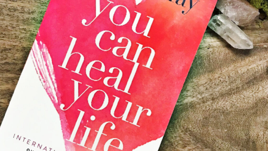 Quotes from the Book You Can Heal Your Life